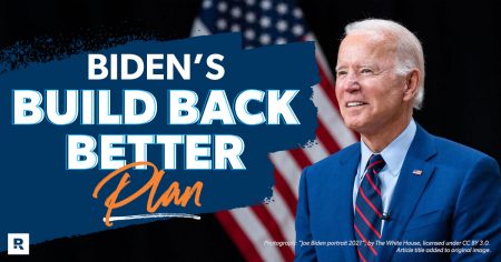 What’s in Biden’s Build Back Better Plan?