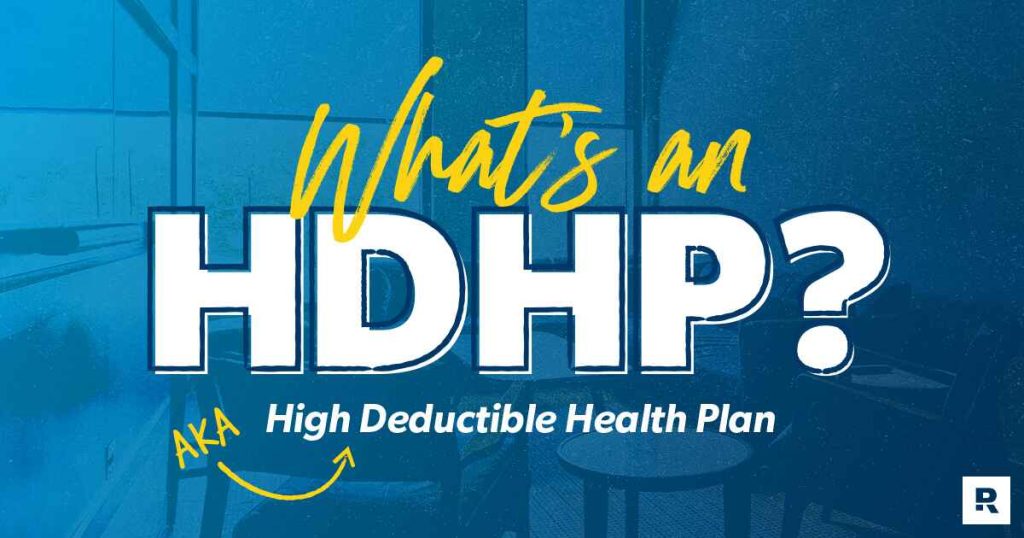 What Is a High-Deductible Health Plan (HDHP)?